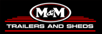 M & M Trailers and Sheds